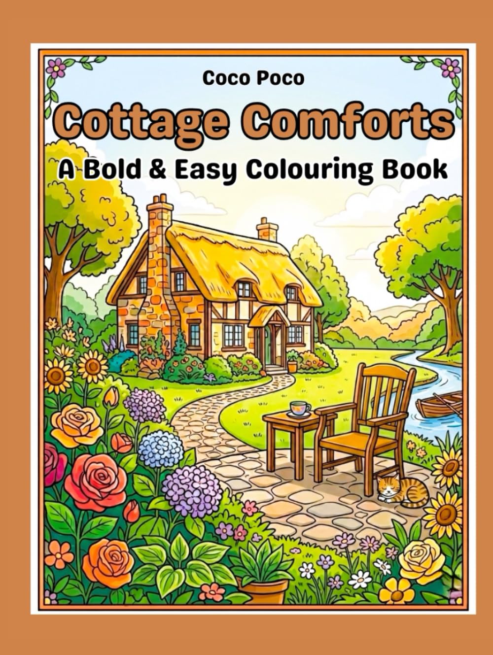 Cottage Comforts: A Large Print Colouring Book of Simple Cottages, Gardens and Country Scenes for Seniors With a Bold and Easy Style Filled With ... and Relaxation (Coco Poco: Bold & Easy Bliss)