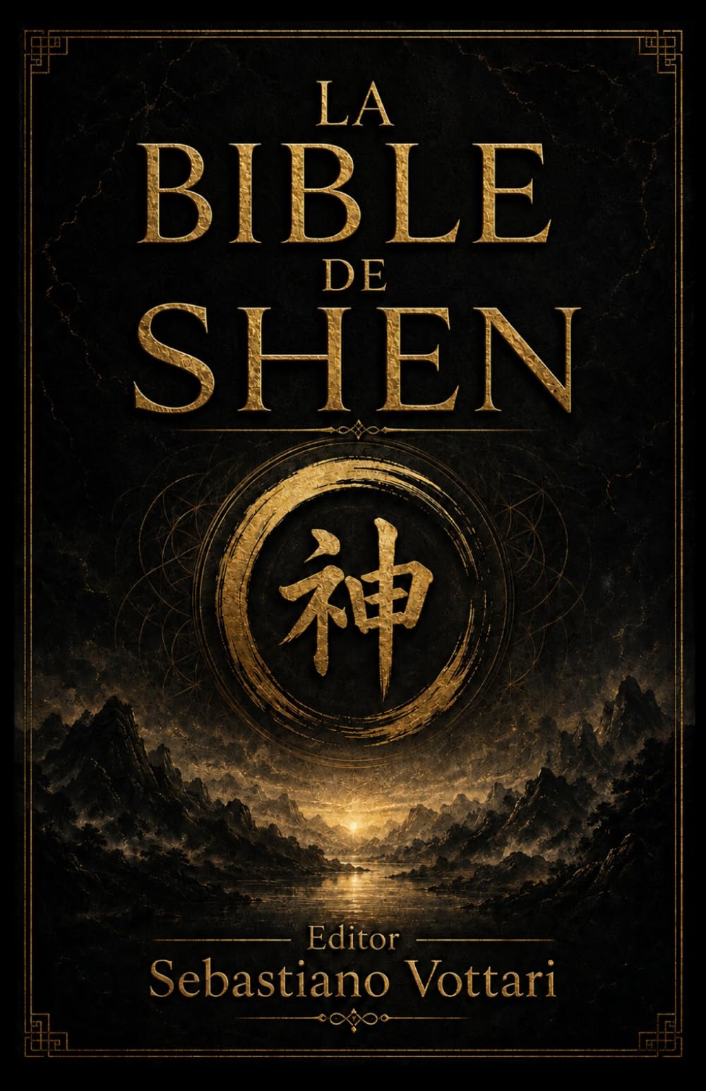 La Bible de Shen: La sagesse taoïste et les cinq éléments - méditation, Qi Gong et conscience du souffle pour l’harmonie du corps, de l’esprit et de ... longue et paisible (Religion et Spiritualité)