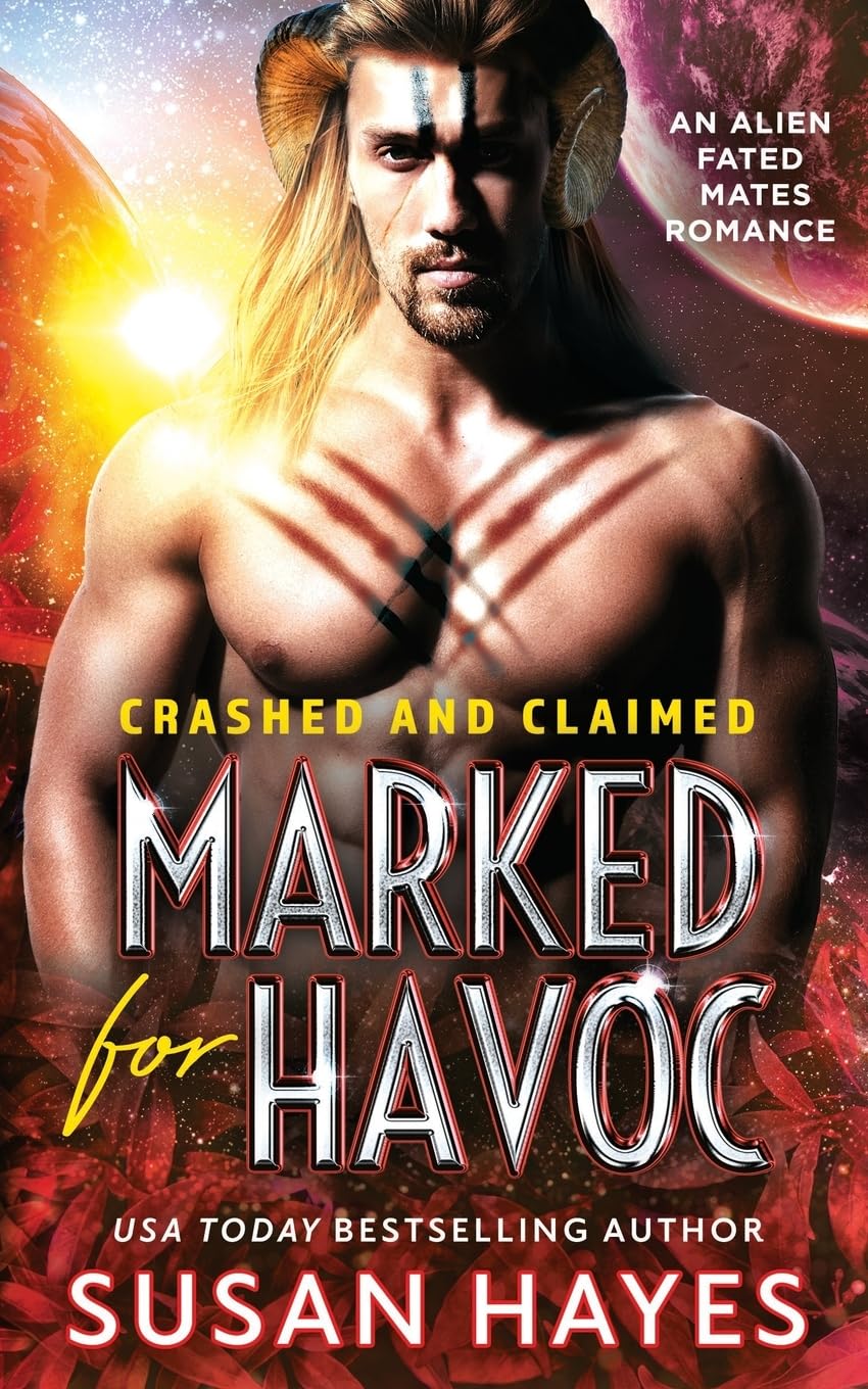 Marked For Havoc: 7 (Crashed and Claimed)