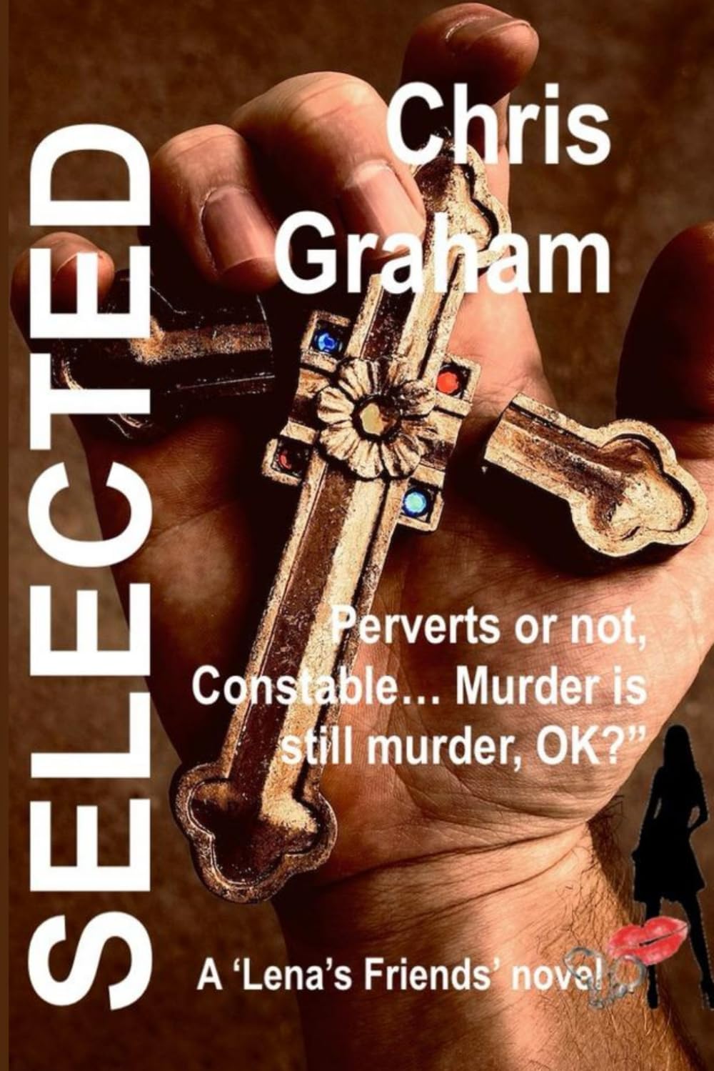 Selected: A Lena's Friends Crime Thriller