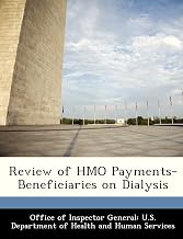Review of HMO Payments-Beneficiaries on Dialysis