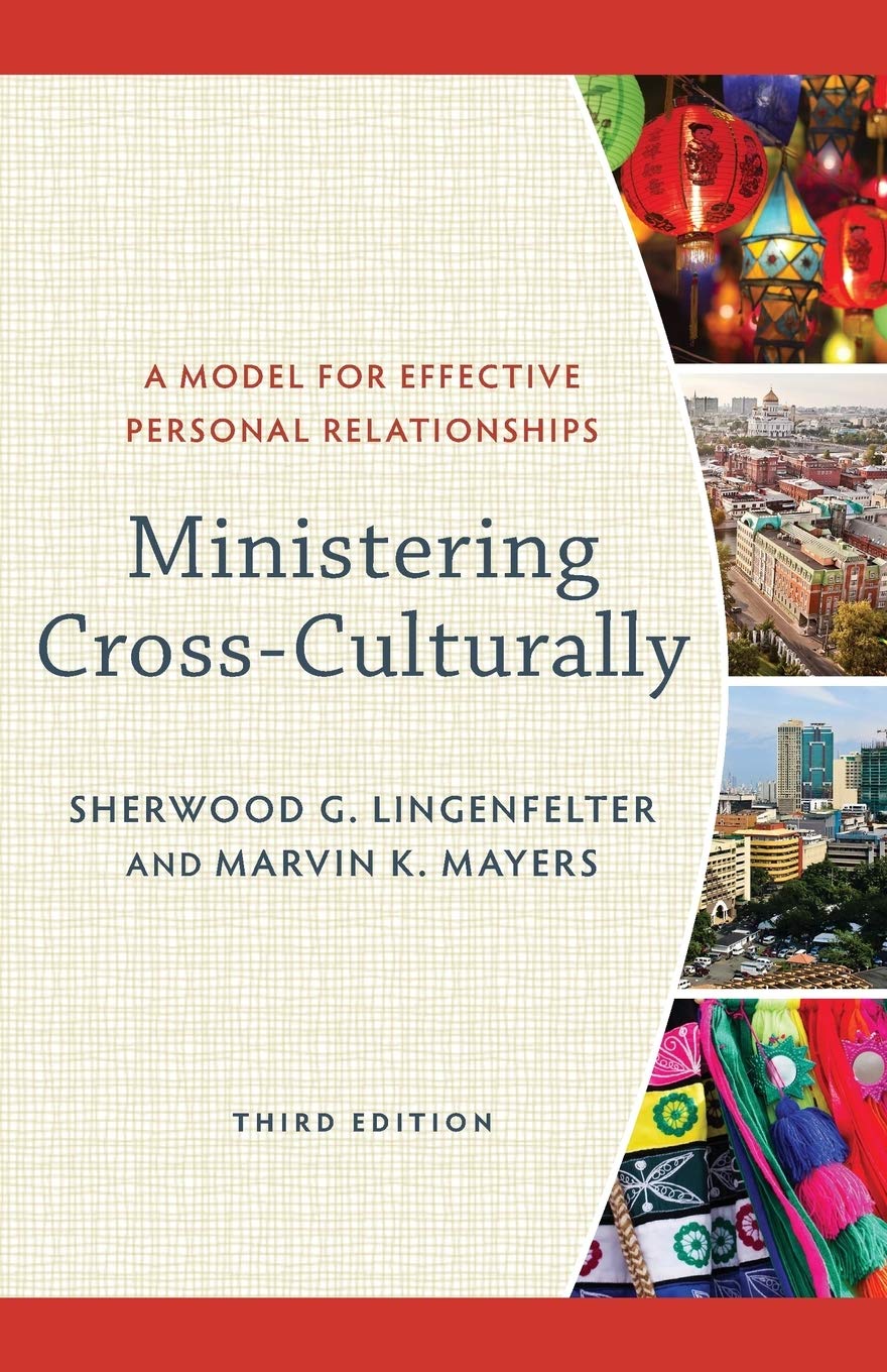 Ministering Cross-Culturally: A Model for Effective Personal Relationships Paperback – March 15, 2016