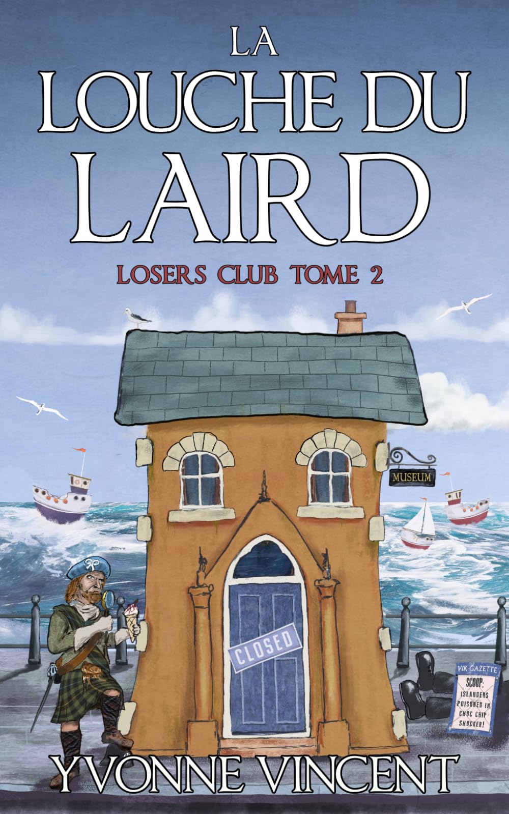 La Louche du Laird: Une enquête meurtrière du Losers Club écossais (Tome 2)