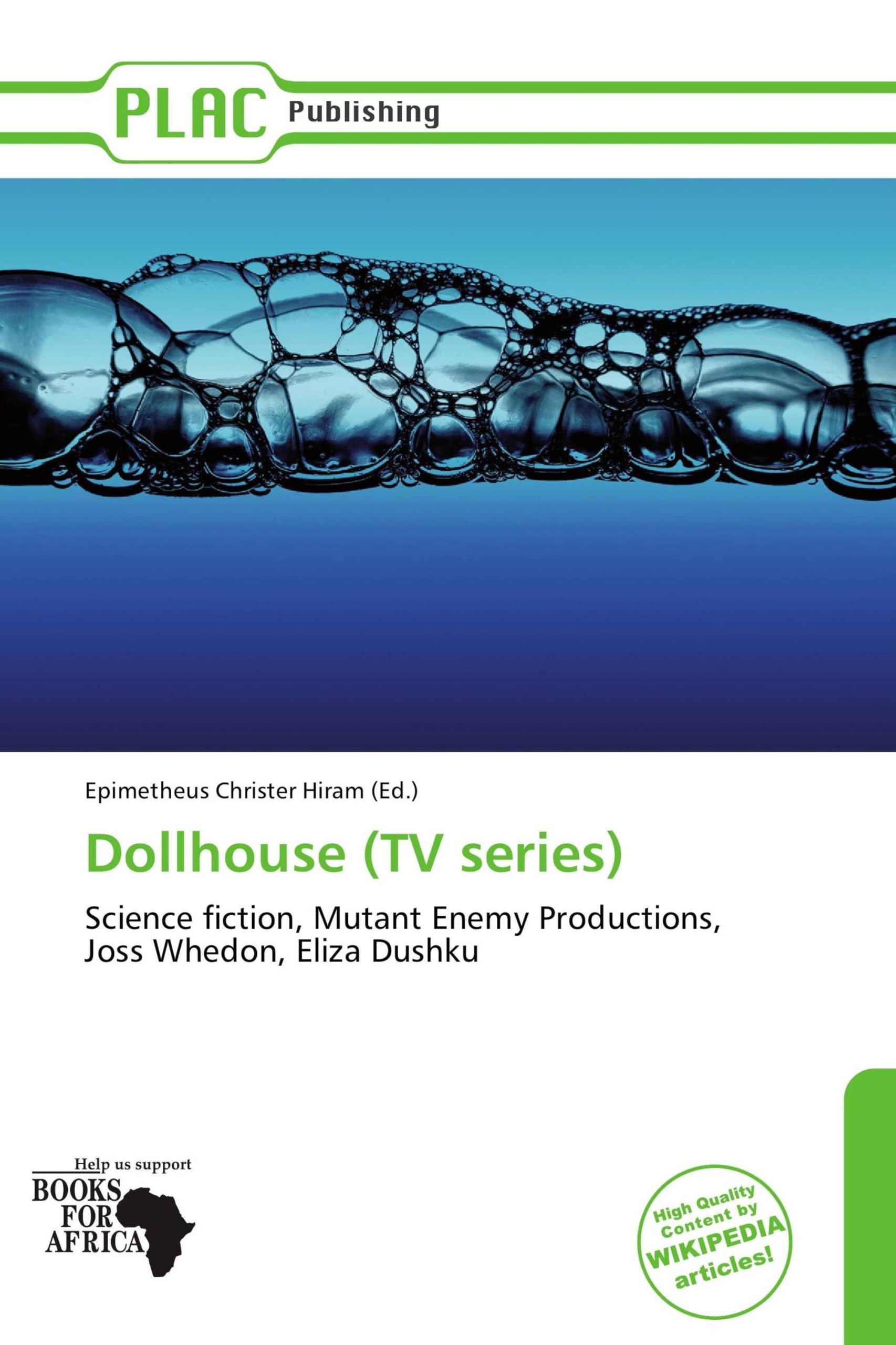 Dollhouse (TV series): Science fiction, Mutant Enemy Productions, Joss Whedon, Eliza Dushku