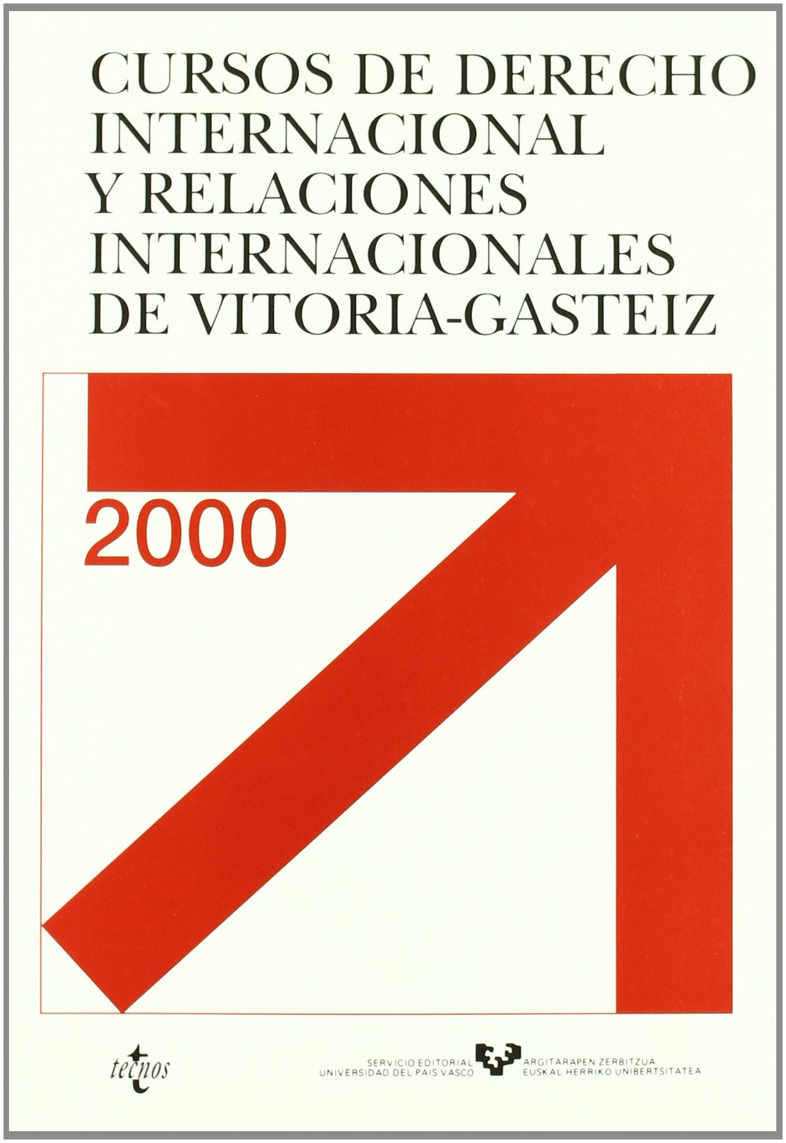 Cursos de derecho internacional y relaciones internacionales de Vitoria-Gasteiz 2000