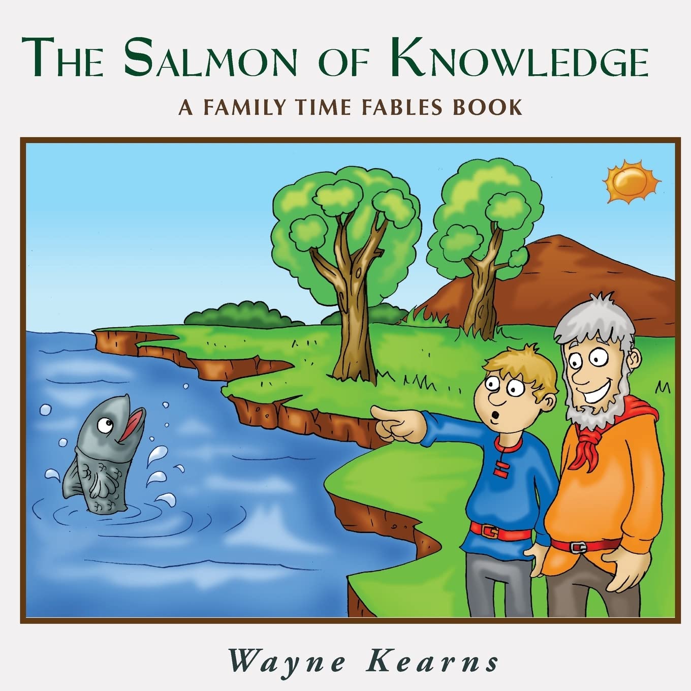 Salmon of Knowledge: A Family Time Fables book: Volume 2