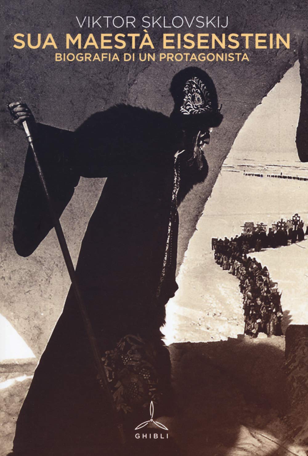 Sua maestà Eisenstein biographie d'exception pour cinéphiles