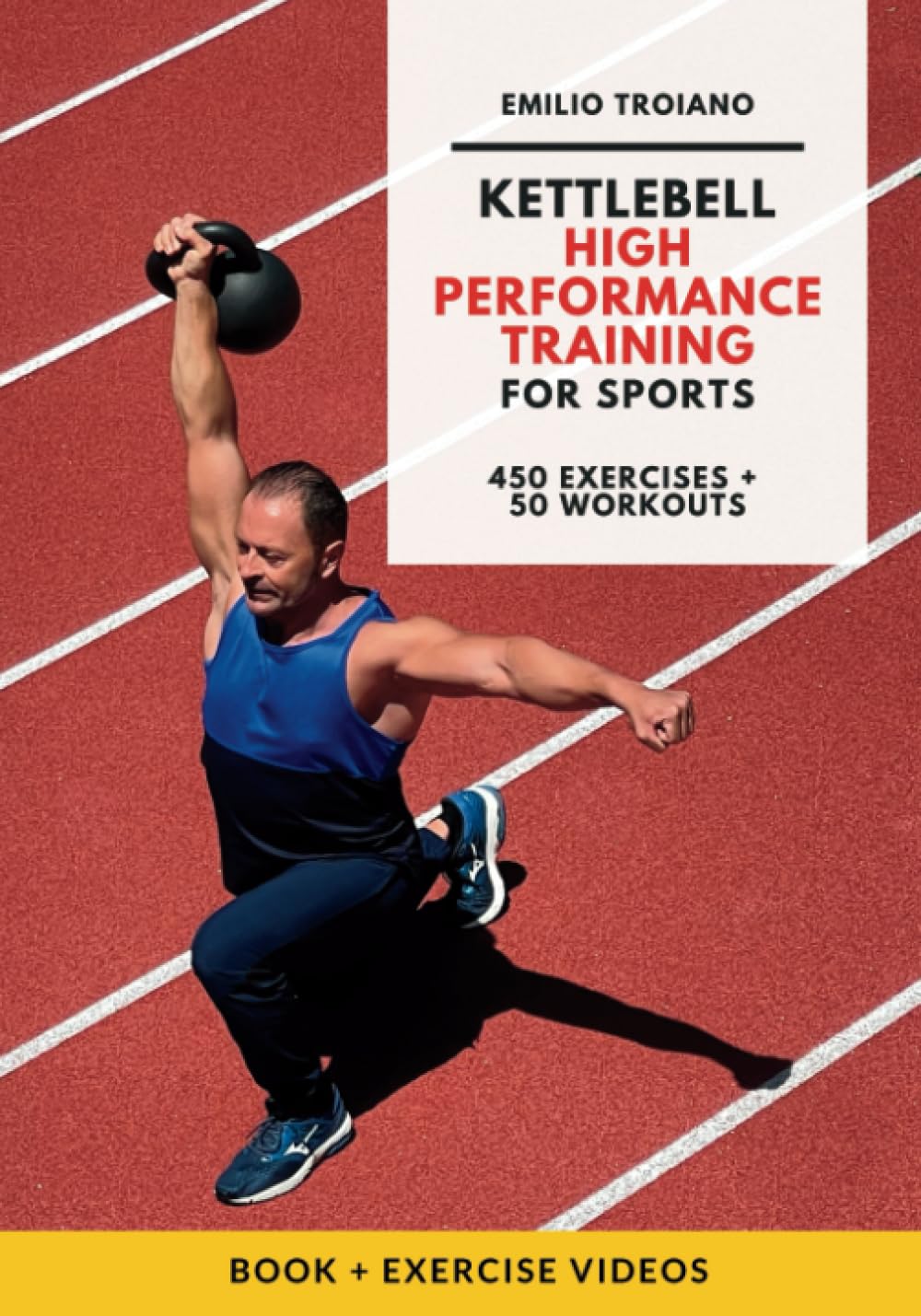 Kettlebell High-Performance Training for Sports: A Step-by-Step Guide to crafting a thriving and resilient Sports Career with a Functional approach to Peak Performance and Injury Prevention