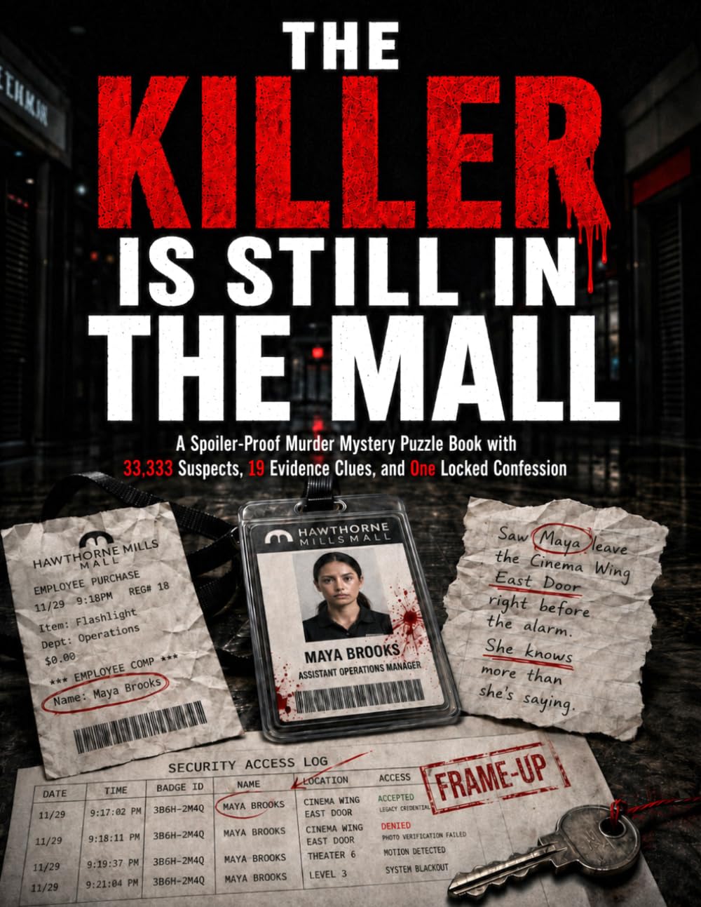 The Killer Is Still in the Mall: A Spoiler-Proof Murder Mystery Puzzle Book with 33,333 Suspects, 19 Evidence Clues, and One Locked Confession