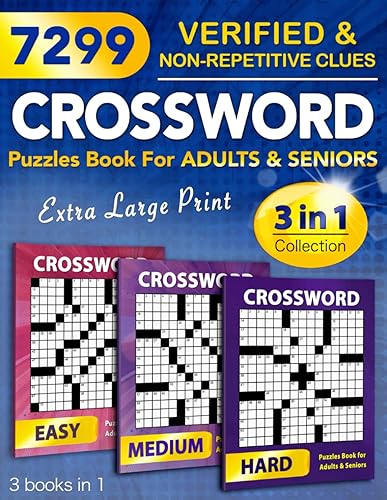 3-in-1 Collection Crossword Puzzles Book for Adults and Seniors - Extra Large Print 7299 Verified, Understandable & Non-Repetitive Clues with Full