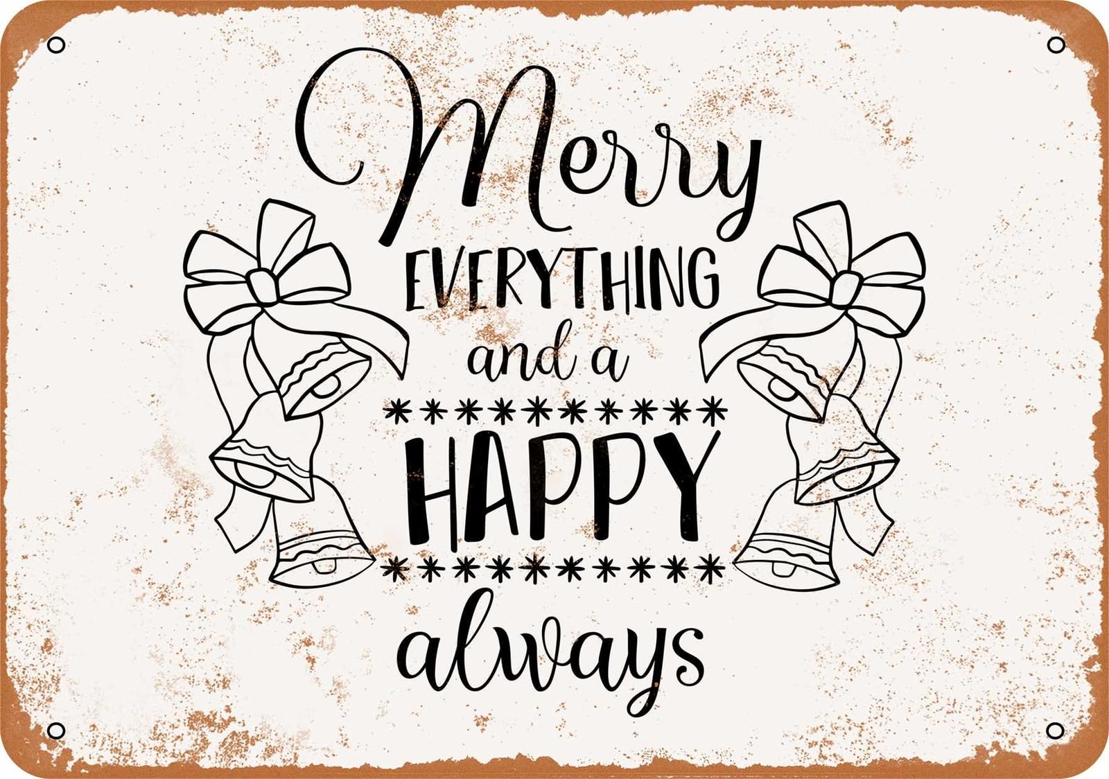 Miaomansenstore Metal Sign - Merry Everything And A Happy Always - Vintage Look Home Decor