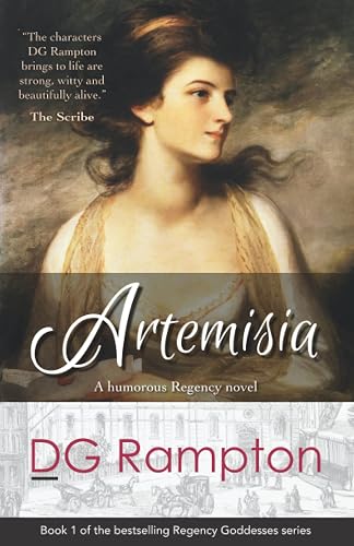 Artemisia: a Regency novel in the tradition of Jane Austen: 1 (Regency Goddesses)