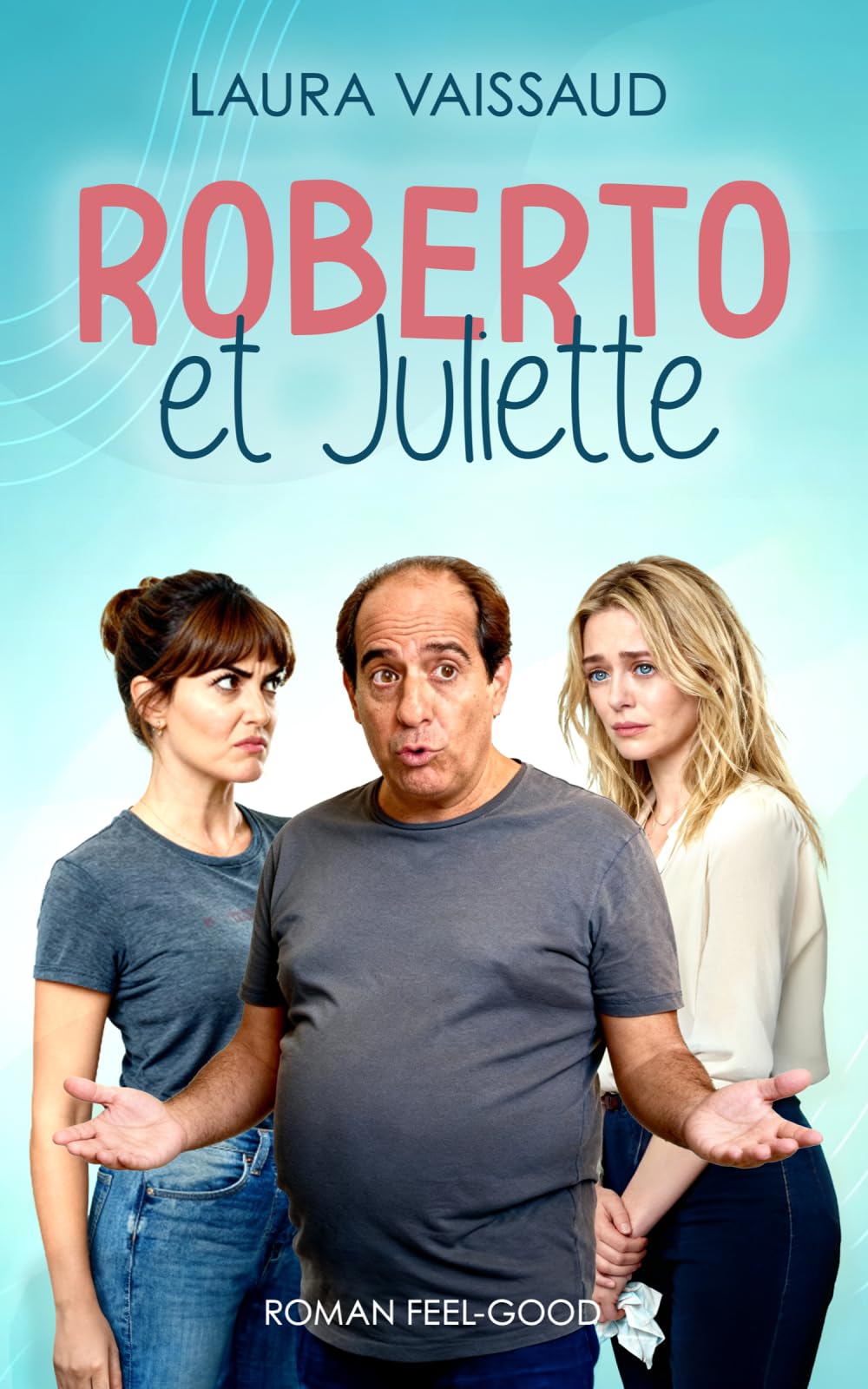 Roberto et Juliette: un roman d'amour et d'amitié plein d'humour