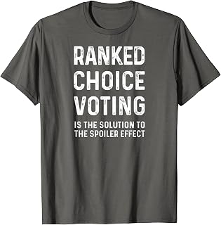 RANKED CHOICE VOTING T-Shirt
