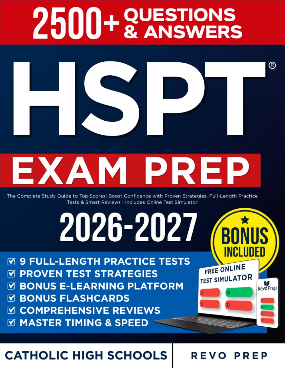 HSPT Exam Prep for Catholic High Schools: The Complete Study Guide to Top Scores! Boost Confidence with Proven Strategies, Full-Length Practice Tests & Smart Reviews | Includes Online Test Simulator