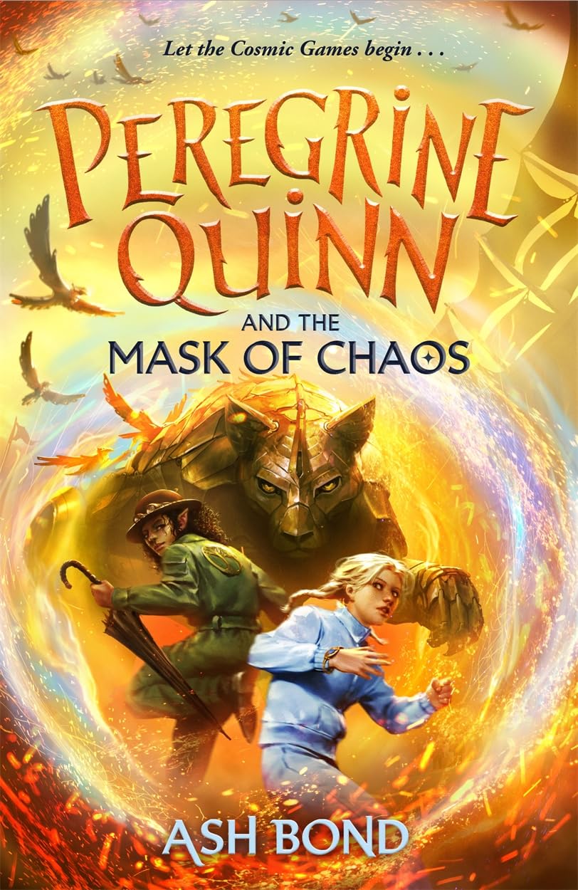 Peregrine Quinn and the Mask of Chaos (Volume 2): Return to the Cosmic Realm for another thrilling fantasy adventure!