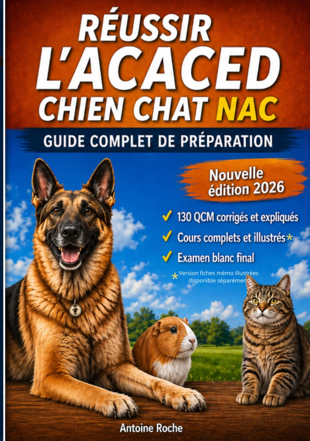 ACACED Chien Chat NAC 2026: Réussir l’examen facilement – Cours complet, QCM, fiches mémo et examen blanc
