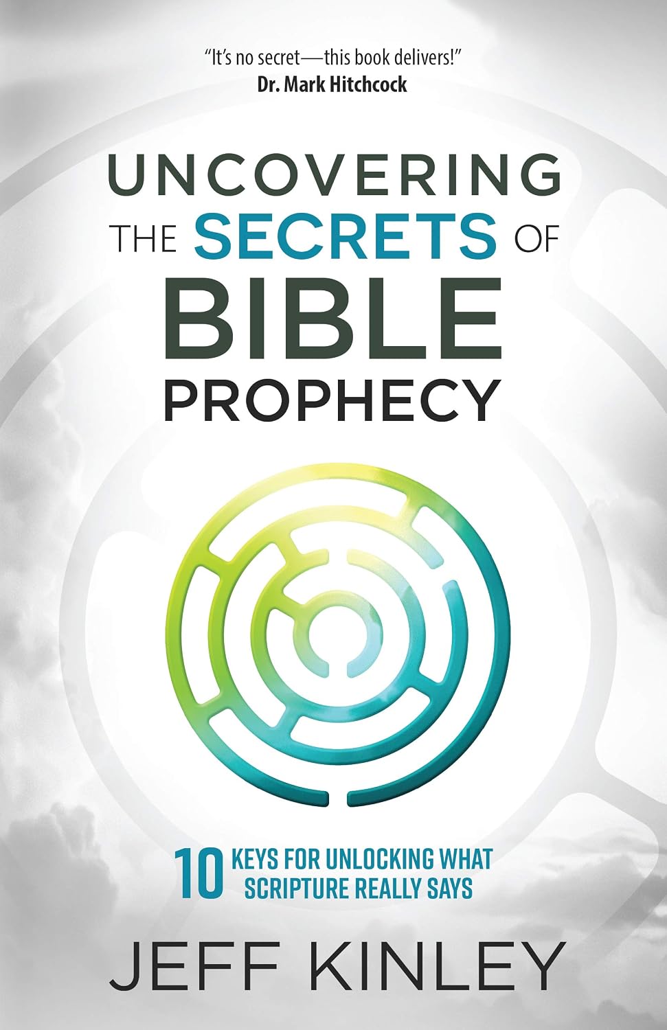 Scripture Keys Books Uncovering the Secrets of Bible Prophecy: 10 Keys for Unlocking What ...