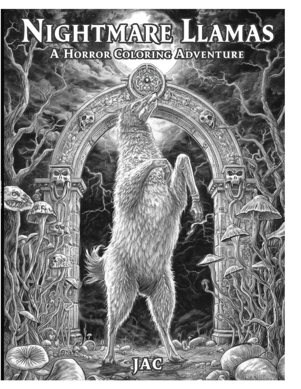 Nightmare Llamas: A Horror Coloring Adventure (Nightmare Coloring Creatures)