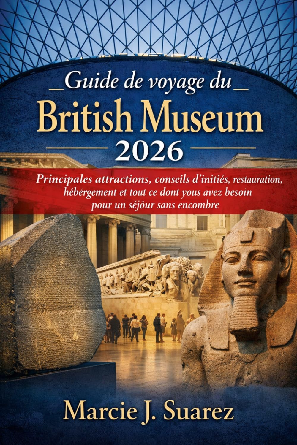 Guide de voyage du British Museum 2026