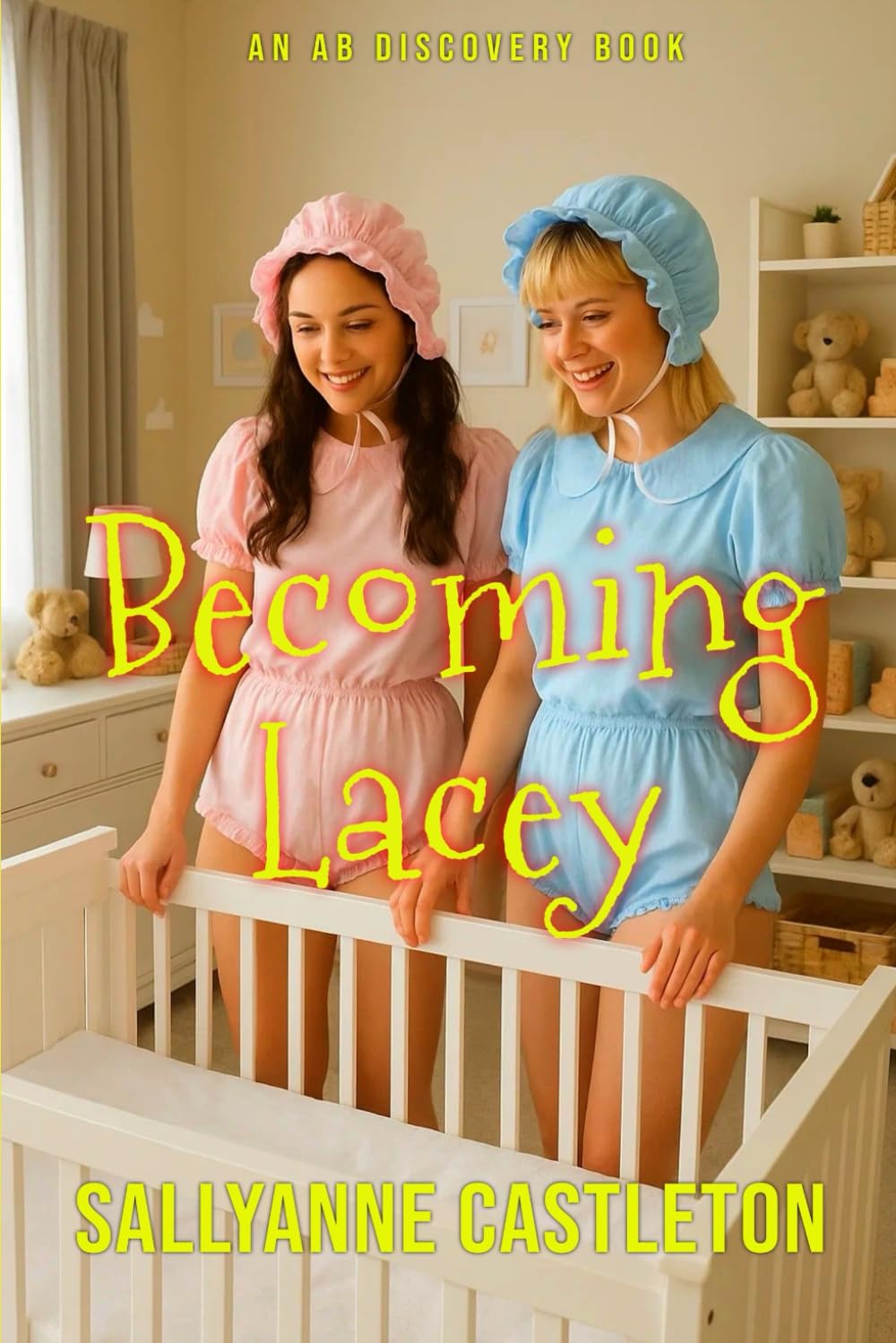 Becoming Lacey: An ABDL LGBTQ story of boy becomes baby girl