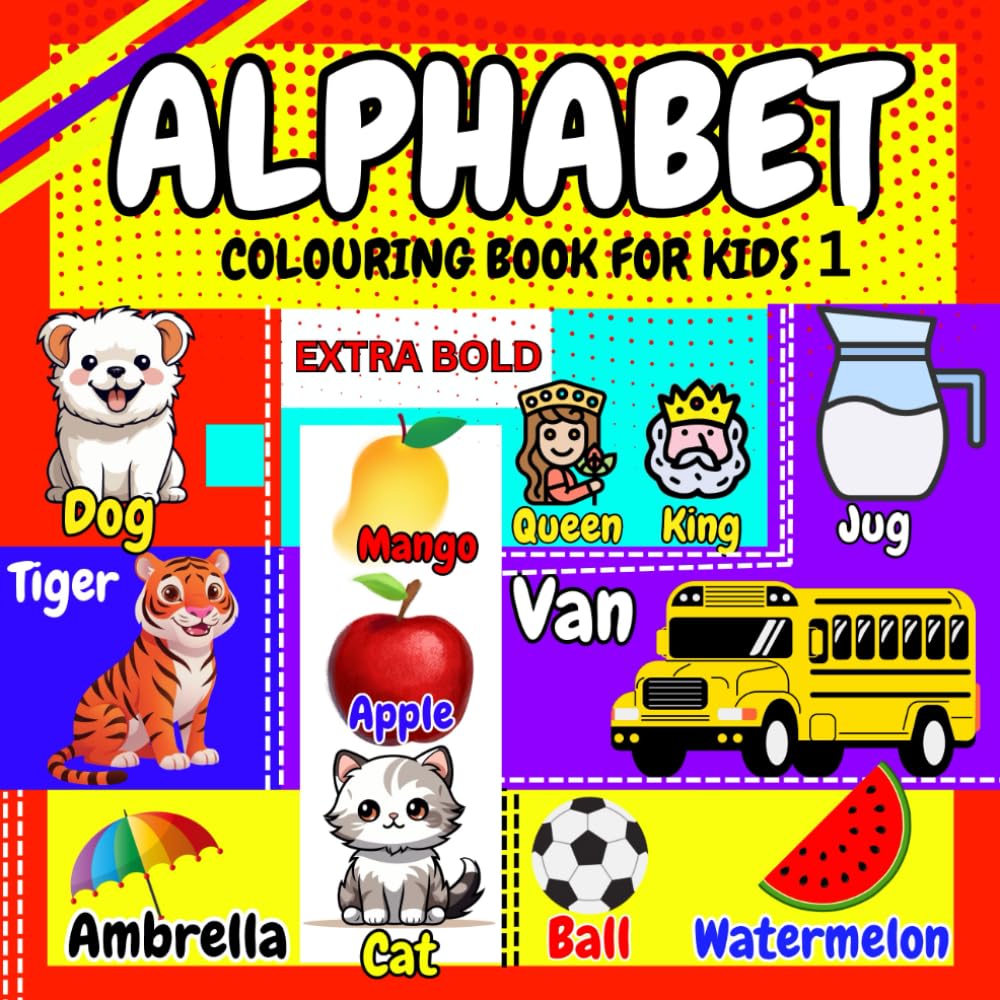 Alphabet colouring book for kids 1: Activity book for children ages 2 - 8, educational book for toddlers