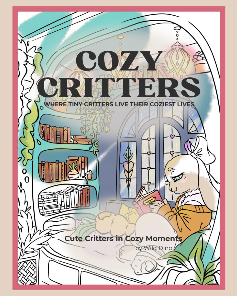 COZY CRITTERS: Where Tiny Critters Live Their Coziest Lives