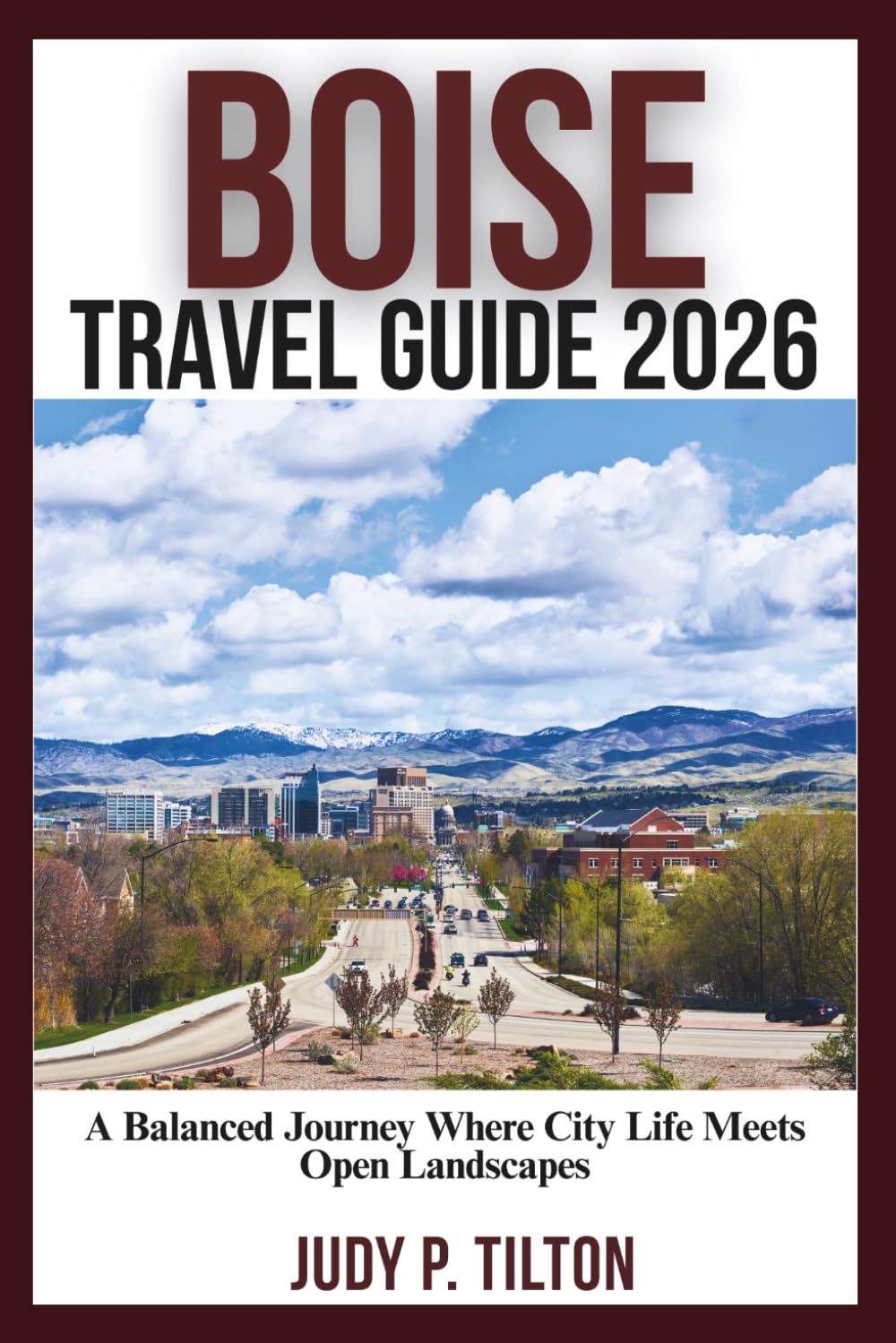 BOISE TRAVEL GUIDE 2026