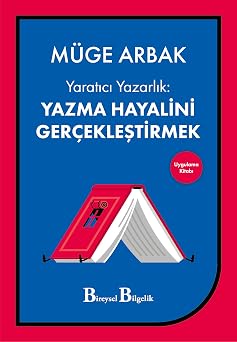 Yarat c  Yazarl k Yazma Hayalini Ger ekle tirmek