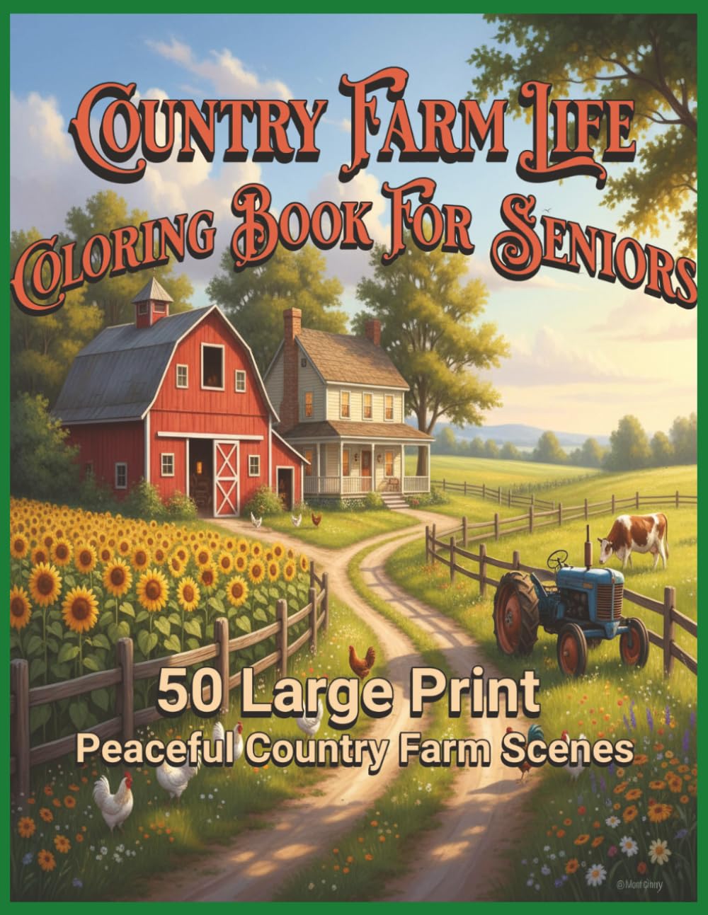 Country Farm Life Coloring Book for Seniors: 50 Large Print Peaceful Country Farm Scenes