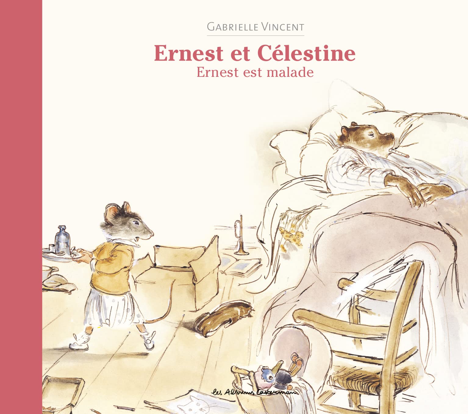 Ernest et Célestine - Ernest est malade: Nouvelle édition cartonnée