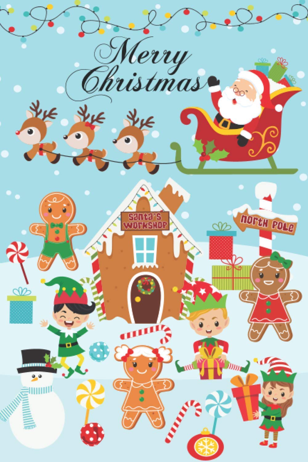 Christmas Journal Notebook: Santa's Workshop - Small 6x9 Christmas Lined Notebook - Blank Journal Perfect Gift for Secret Santa or Any Gift Exchange