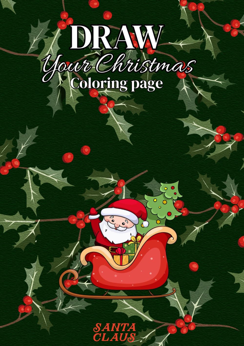 Draw Your Christmas Coloring Page: Una Aventura Creativa para Completar y Colorear en Navidad