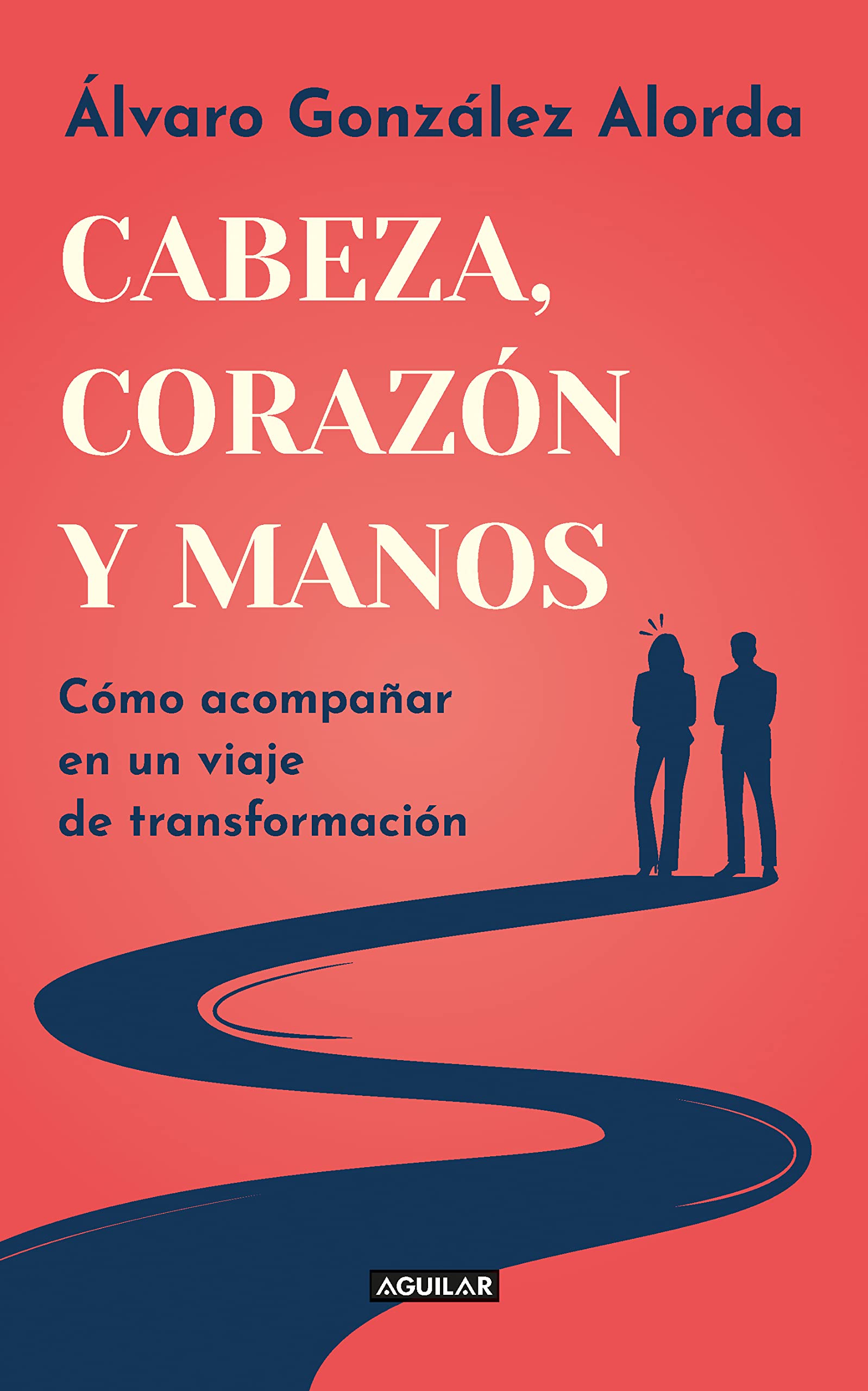 Cabeza, corazón y manos (Spanish Edition)
