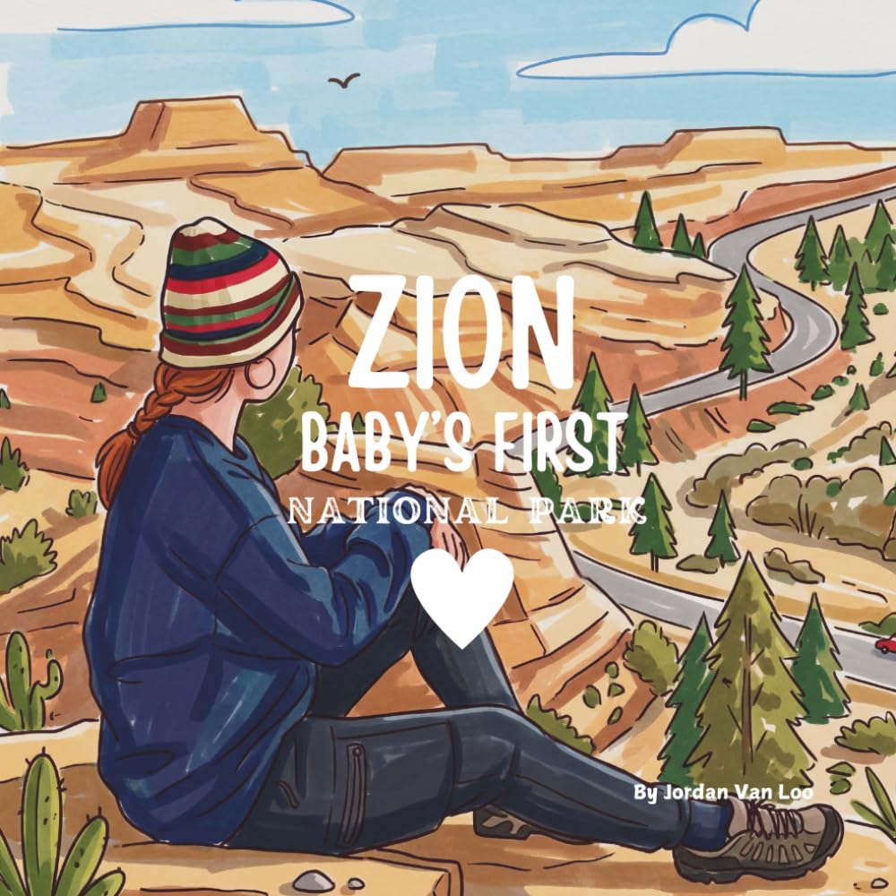 Zion Baby's First National Park
