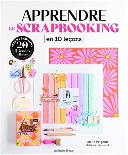 Apprendre en 10 leçons : Apprendre le scrapbooking