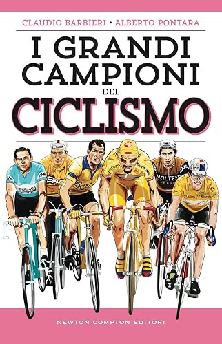 I grandi campioni del ciclismo