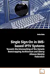 Single Sign-On in IMS-Based Iptv Systems