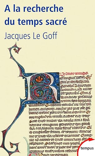 A la recherche du temps sacré: Jacques de Voragine et la Légende dorée
