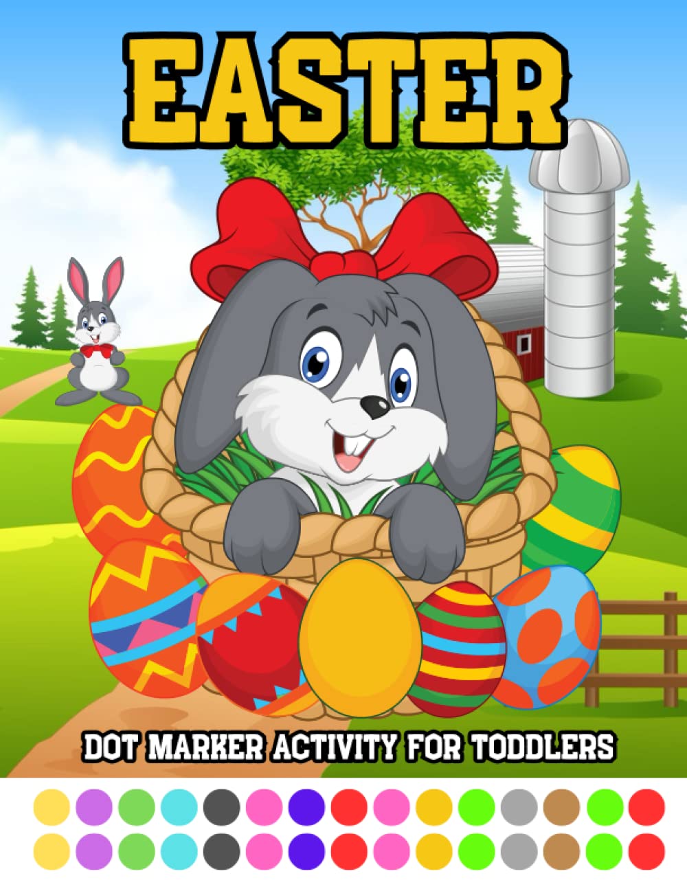 Easter Dot Marker Activity For Toddlers: Easter Activity Book for Kids | Easter Books for toddlers | Easter gifts for toddlers | Dot Marker Activity Book for Toddlers ( Easter Gifts for Kids )