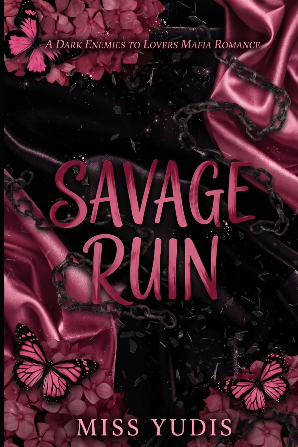 Savage Ruin: A Dark Enemies to Lovers Mafia Romance