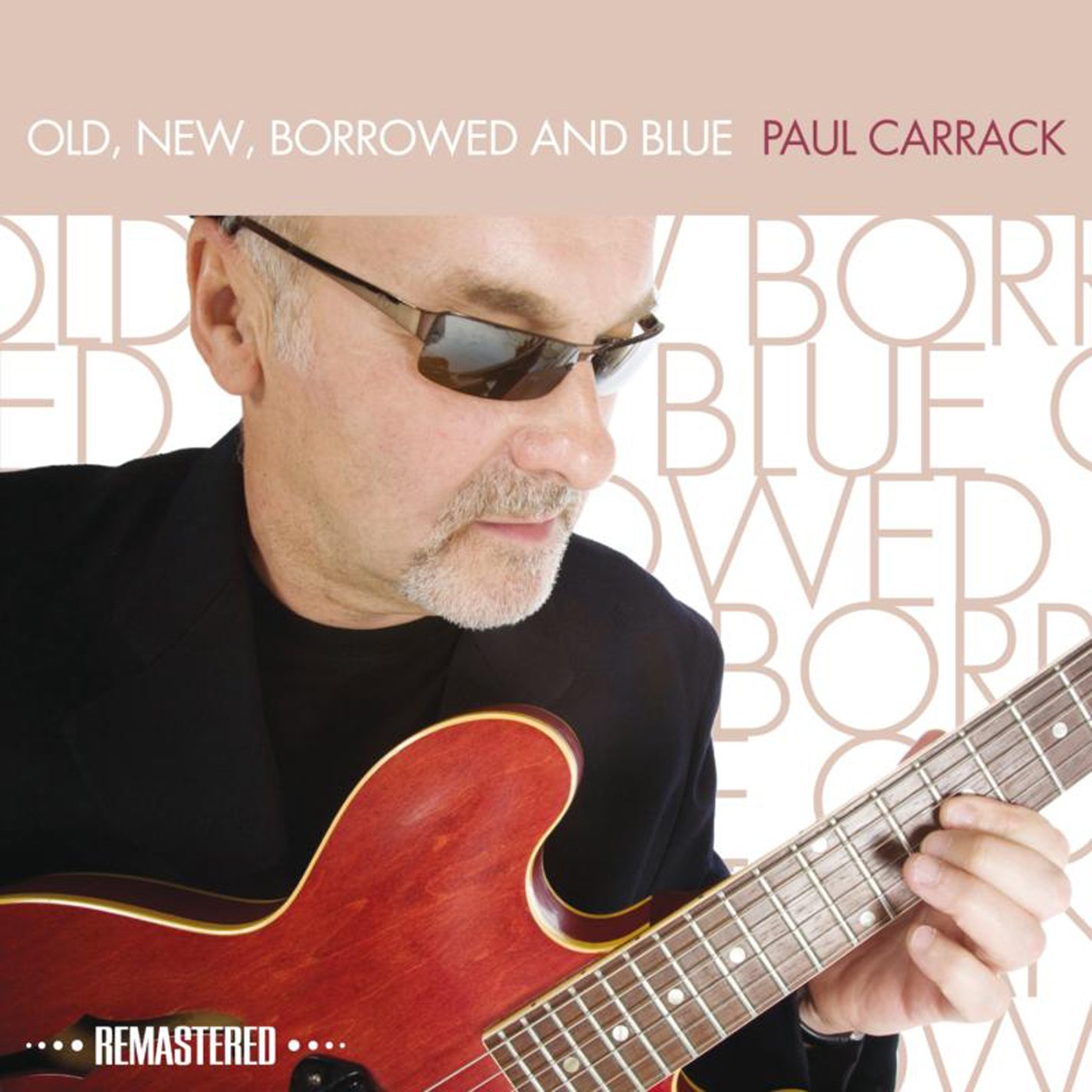 Paul Carrack Id4z - Paul Carrack - Old, New, Borrowed, - CD - New  Paul Carrack