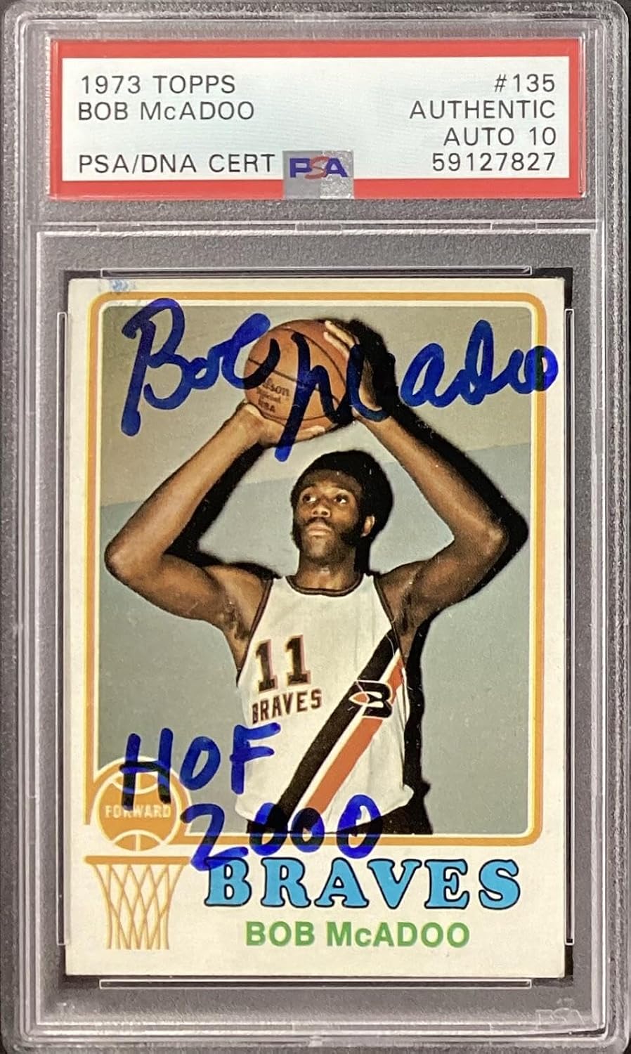 Bob McAdoo Signed 1973 Topps #135 Rookie Card RC Braves HOF 2000 PSA/DNA Auto 10 - Basketball Slabbed Rookie Cards