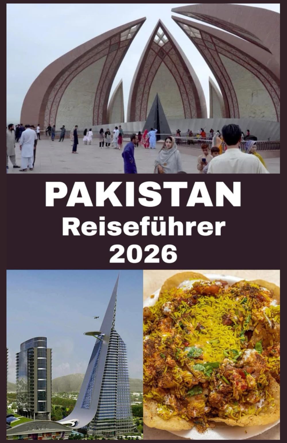 PAKISTAN Reiseführer 2026: Entdecken Sie atemberaubende Landschaften, antike Geschichte und authentische lokale Erlebnisse