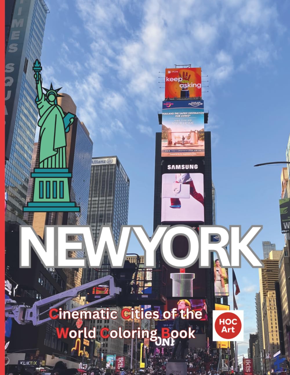 Cinematic Cities of the World: New York: A Cinematic Coloring Journey Through Streets, Skylines, Cafés, and New York Energy (Cinematic Cities of the World Coloring Books)