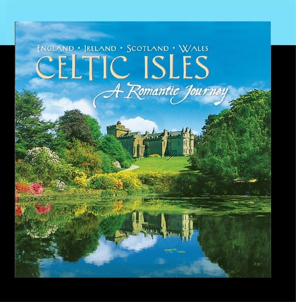 Celtic Isles: A Romantic Journey [Audio CD] VARIOUS ARTISTS