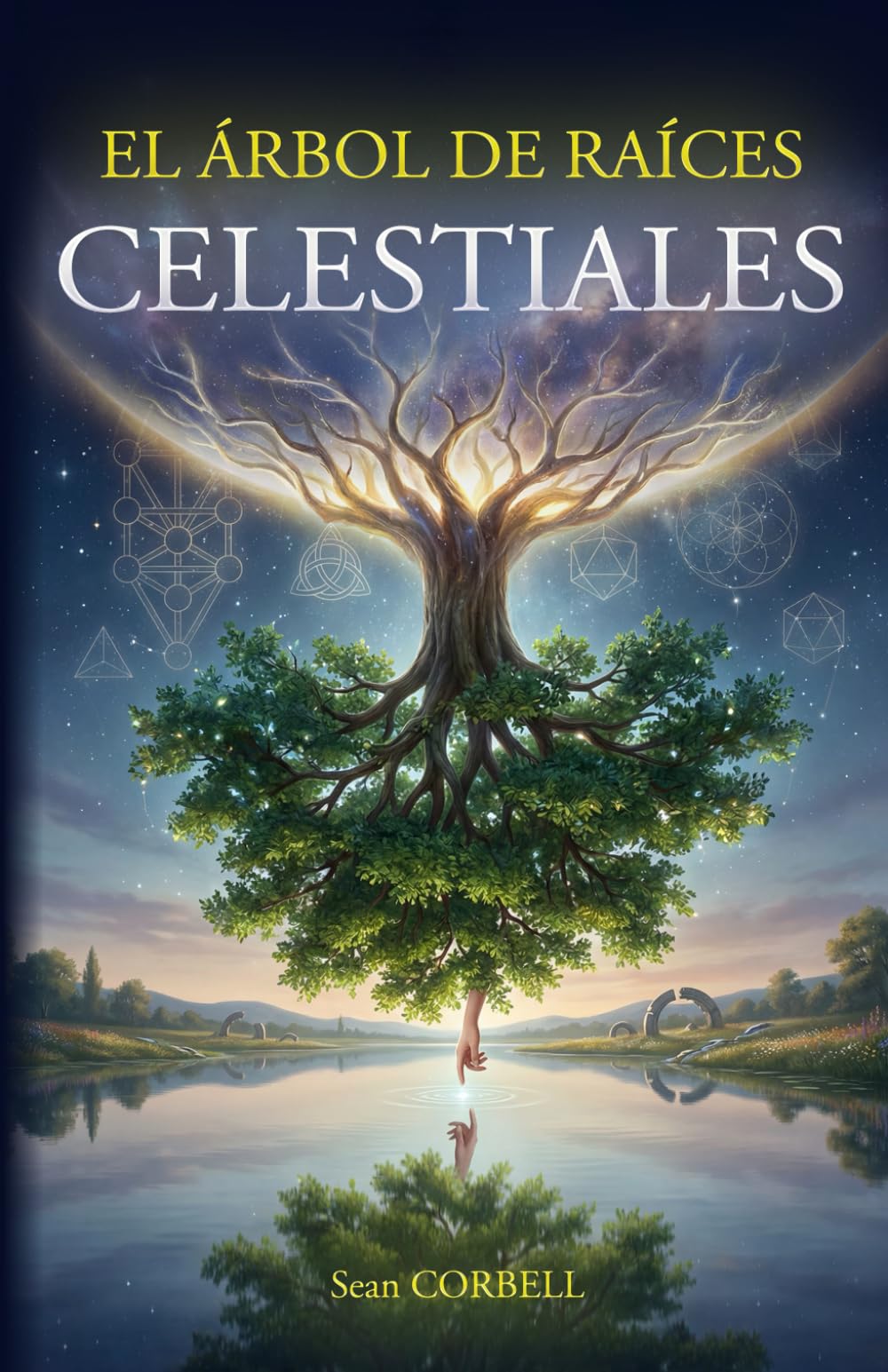 El Árbol de Raíces Celestiales: Lo que fue, volverá a ser