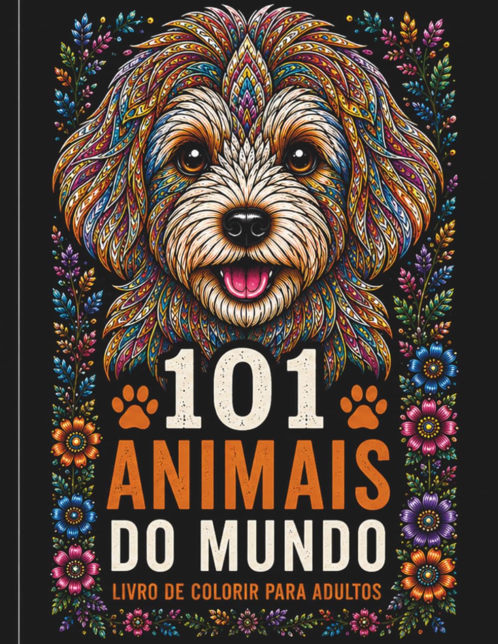 101 Animais para Colorir: Belos Desenhos de Animais para Relaxamento, Alívio do Estresse e Criatividade