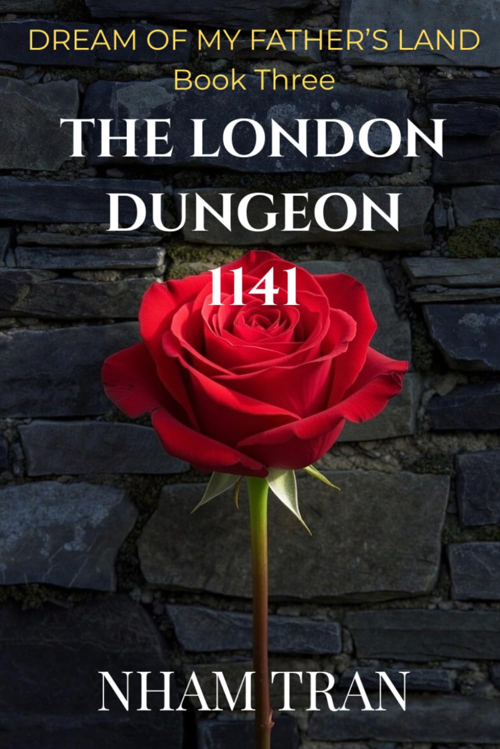 THE LONDON DUNGEON 1141 (DREAM OF MY FATHER'S LAND)