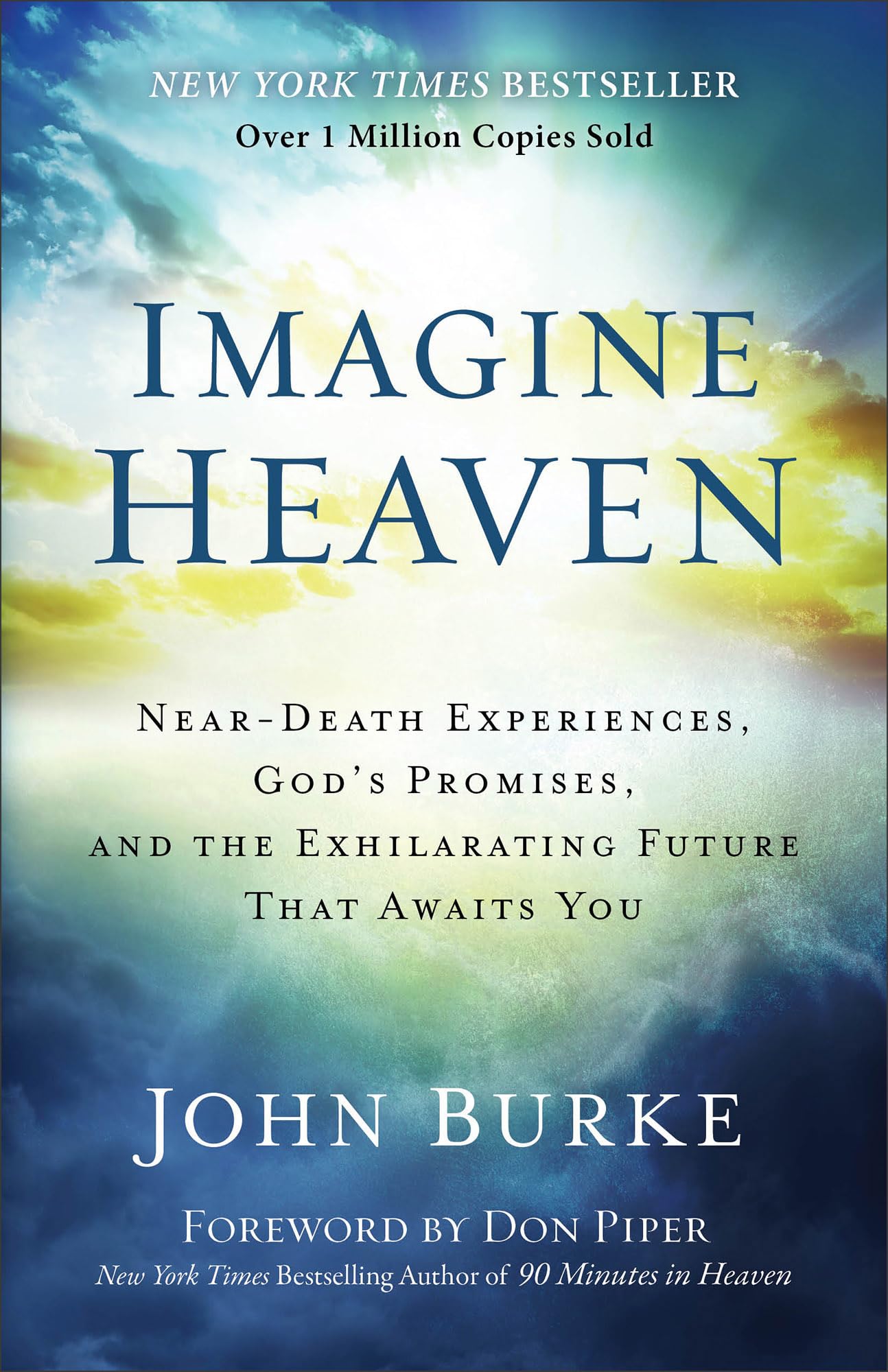 Imagine Heaven: Near-Death Experiences, God's- 080101526X, John Burke, paperback